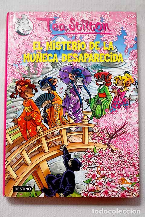 Libros: El misterio de la mu&ntilde;eca desaparecida.- Stilton, Tea