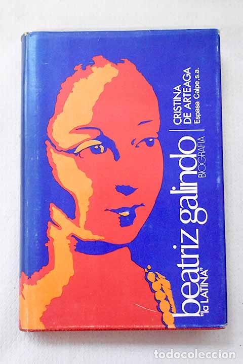 Libros: Beatriz Galindo La Latina .- Arteaga, Cristina de la Cruz de