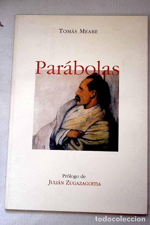 Libros: Par&aacute;bolas: Meabe, Tom&aacute;s.- Meabe, Tom&aacute;s