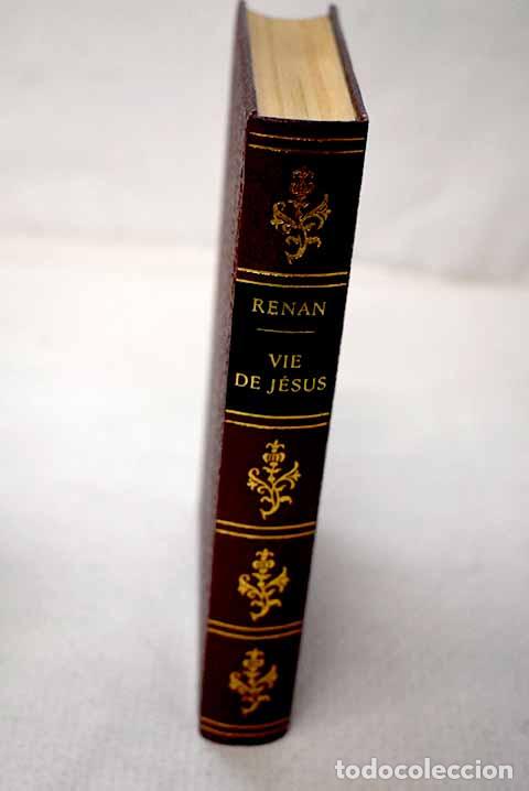 Libros: Vie de J&eacute;sus: Renan, Ernest.- Renan, Ernest