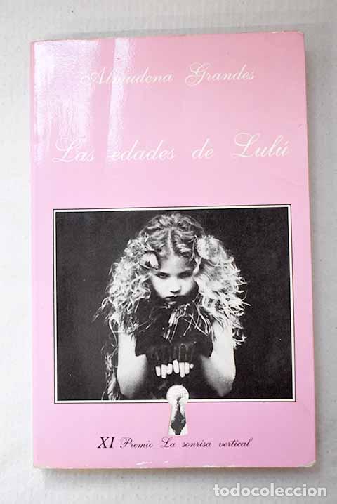 Libros: Las edades de Lul&uacute;: Grandes, Almudena.- Grandes, Almudena