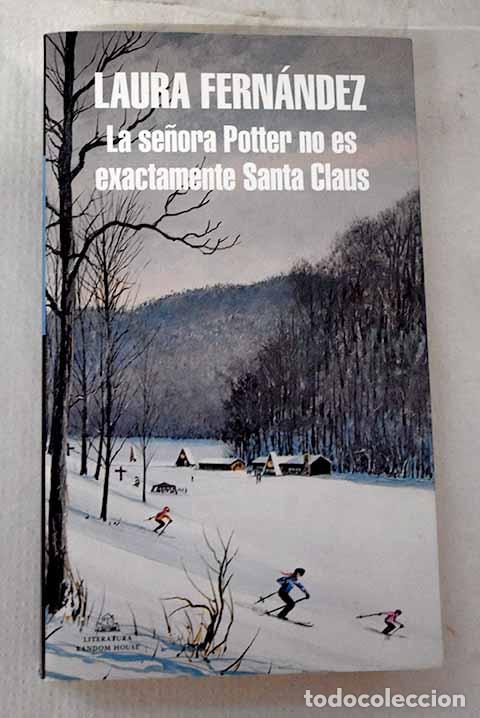 Libros: La se&ntilde;ora Potter no es exactamente Santa Claus.- Fern&aacute;ndez, Laura