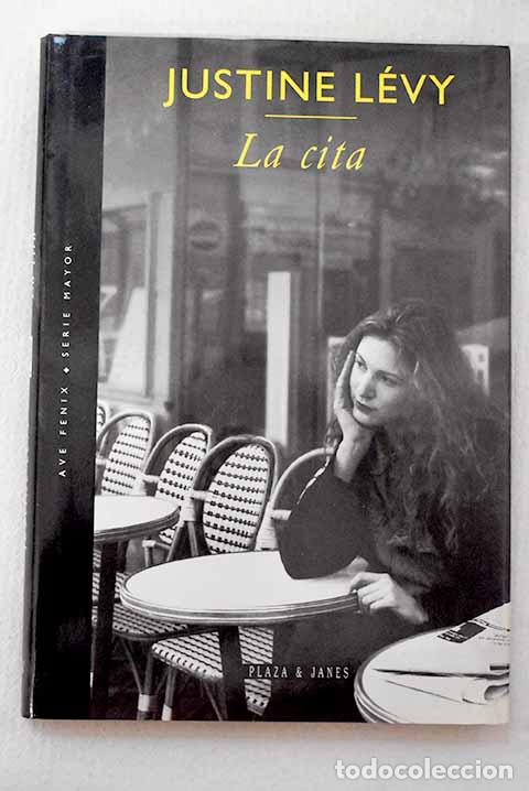 Libros: La cita: L&eacute;vy, Justine.- L&eacute;vy, Justine