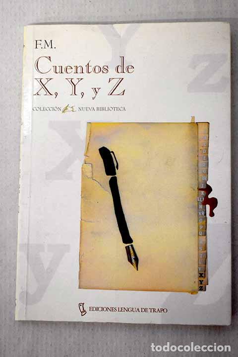 Libros: Cuentos de X, Y y Z: F. M..- F. M.