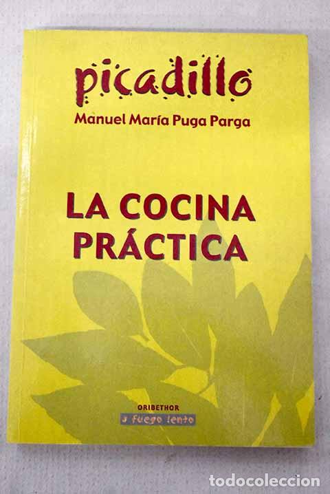 Libros: Picadillo : la cocina pr&aacute;ctica.- Puga y Parga, Manuel Mar&iacute;a