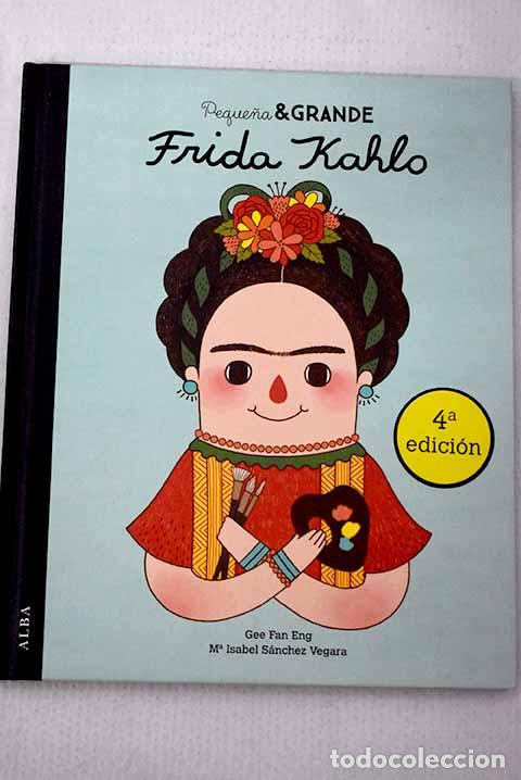 Libros: Frida Kahlo: S&aacute;nchez Vegara, Mar&iacute;a Isabel.- S&aacute;nchez Vegara, Mar&iacute;a Isabel