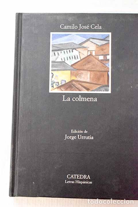 Libros: La colmena: Cela, Camilo Jos&eacute;.- Cela, Camilo Jos&eacute;