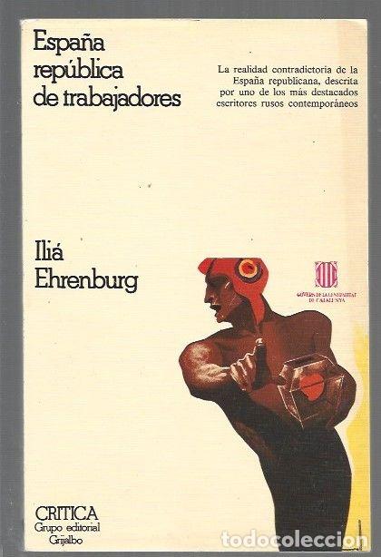 Livres: ESPA&Ntilde;A REPUBLICA DE TRABAJADORES - EHRENBURG, ILYA