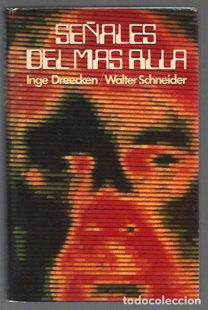 Libros: SE&Ntilde;ALES DEL MAS ALLA - DREECKEN, INGE Y WALTER SCHNEIDER - Foto 1