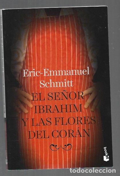Libri di seconda mano: SE&Ntilde;OR IBRAHIM Y LAS FLORES DEL CORAN - EL - SCHMITT, ERIC-EMMANUEL
