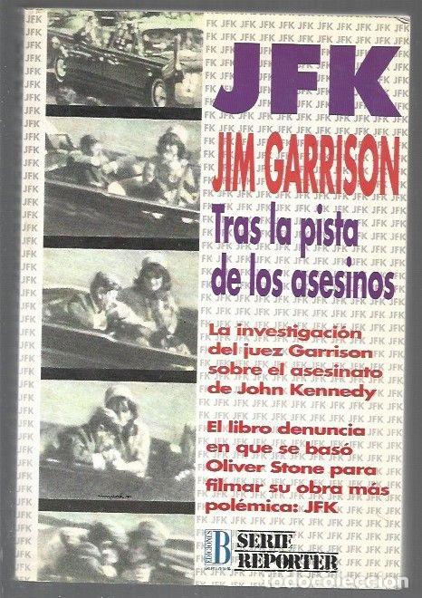 Libros: JFK. TRAS LA PISTA DE LOS ASESINOS - GARRISON, JIM - Foto 1