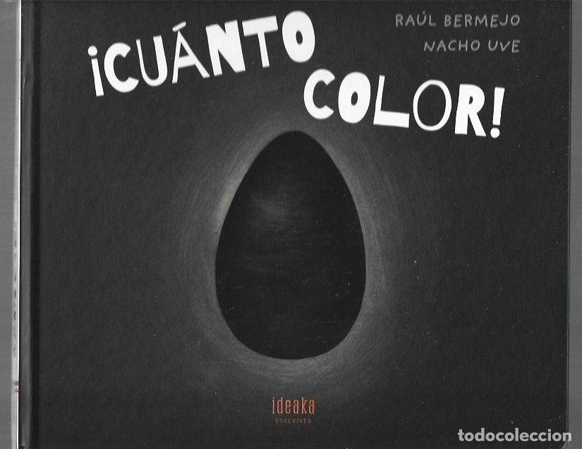 Livres: &iexcl;CUANTO COLOR! - BERMEJO, RAUL Y NACHO UVE