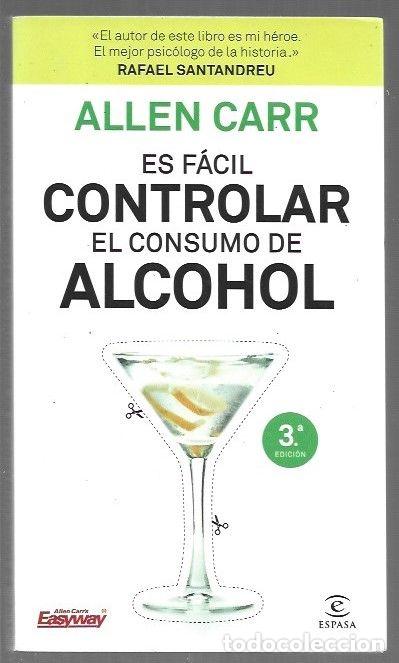 B&uuml;cher: ES FACIL CONTROLAR EL CONSUMO DE ALCOHOL - CARR, ALLEN