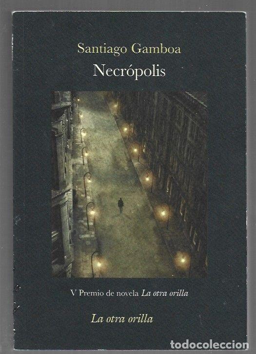 Libros: NECROPOLIS - GAMBOA, SANTIAGO - Foto 1