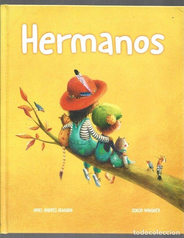 Libros: HERMANOS - ANDRES ALMADA, ARIEL Y SONJA WIMMER - Foto 1