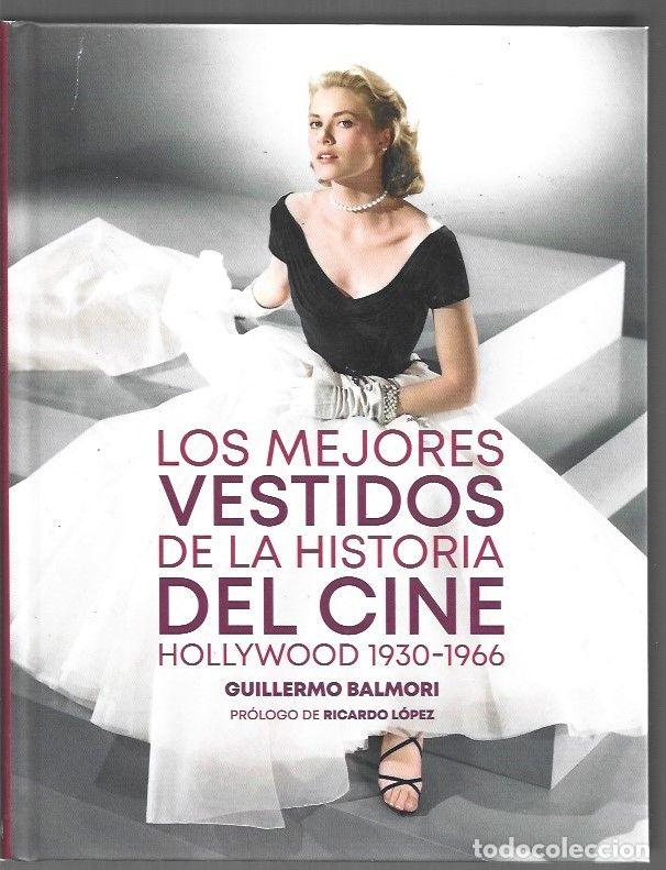 Libri di seconda mano: MEJORES VESTIDOS DE LA HISTORIA DEL CINE - LOS. HOLLYWOOD 1930-1966 - BALMORI, GUILLERMO