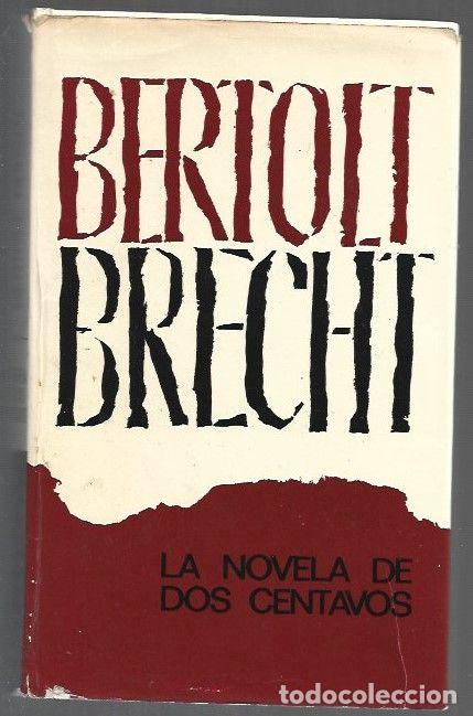Libros: NOVELA DE DOS CENTAVOS - LA - BRECHT, BERTOLT
