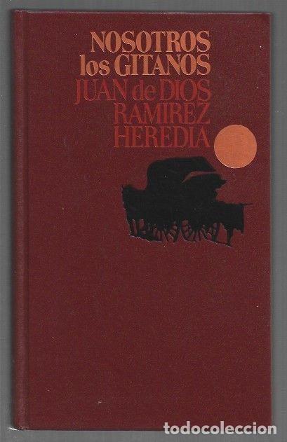 Libros: NOSOTROS LOS GITANOS - RAMIREZ HEREDIA, JUAN DE DIOS - Foto 1