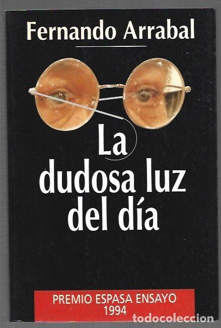 Libros: DUDOSA LUZ DEL DIA - LA - ARRABAL, FERNANDO - Foto 1