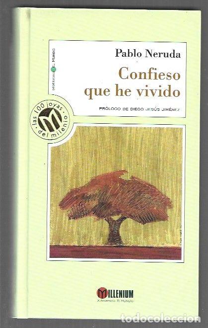 B&uuml;cher: CONFIESO QUE HE VIVIDO - NERUDA, PABLO