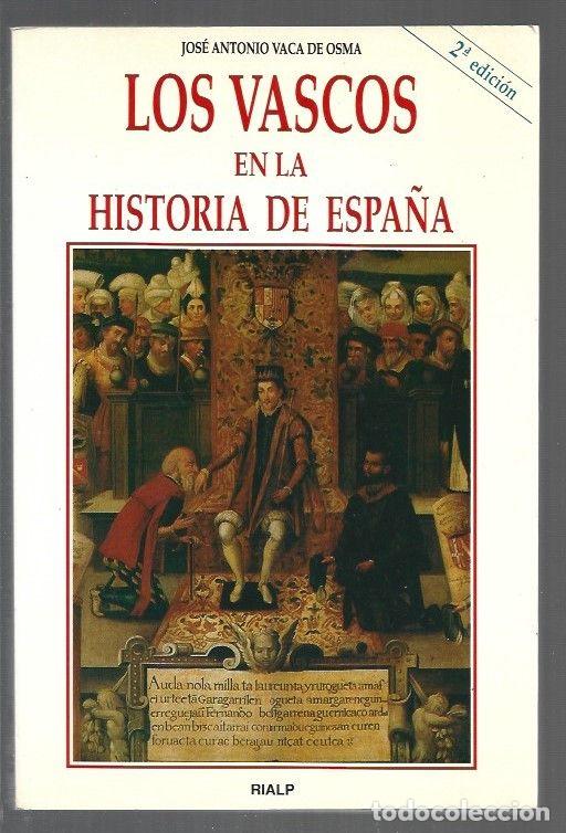 B&uuml;cher: VASCOS EN LA HISTORIA DE ESPA&Ntilde;A - LOS - VACA DE OSMA, JOSE ANTONIO