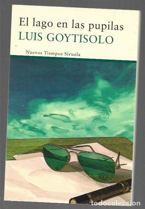 Libros: LAGO EN LAS PUPILAS - EL - GOYTISOLO, LUIS - Foto 1
