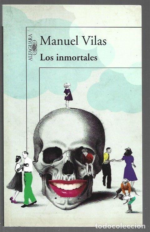Libros: INMORTALES - LOS - VILAS, MANUEL