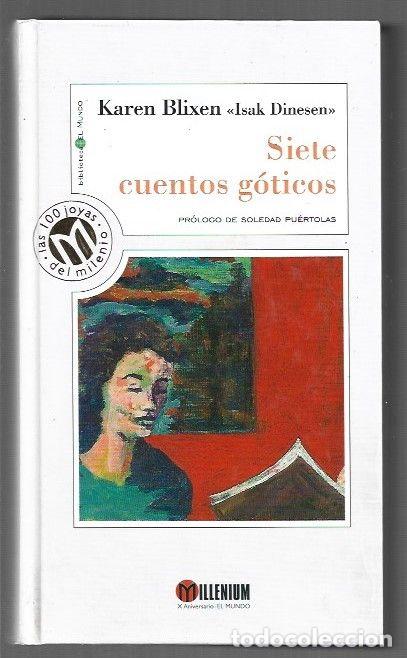 Libros: SIETE CUENTOS GOTICOS - BLIXEN, KAREN (ISAK DINESEN)