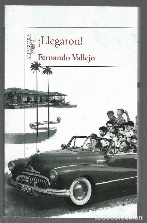 Libros: &iexcl;LLEGARON! - VALLEJO, FERNANDO - Foto 1