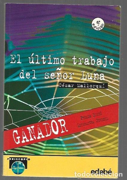 Libros: ULTIMO TRABAJO DEL SE&Ntilde;OR LUNA - EL - MALLORQUI, CESAR