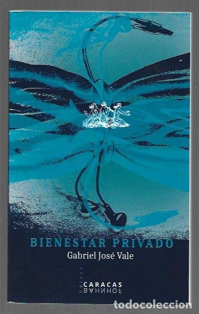 Libros: BIENESTAR PRIVADO - VALE, GABRIEL JOSE