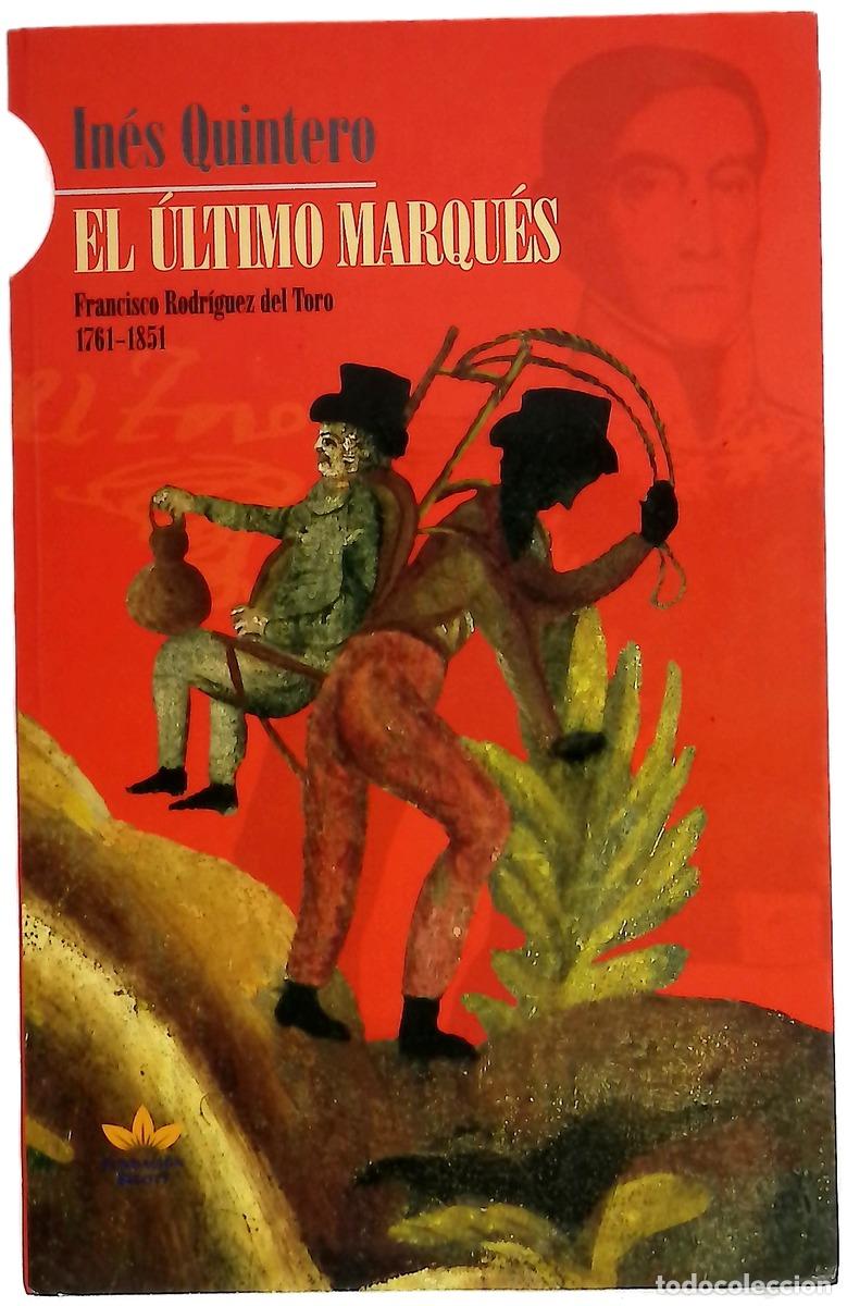 Libros: El último marqués - Inés Mercedes Quintero Montiel
