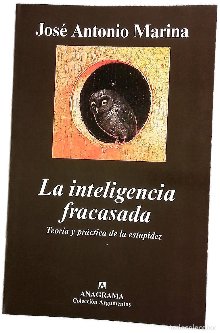 Libros: La inteligencia fracasada teor&iacute;a y pr&aacute;ctica de la estupidez