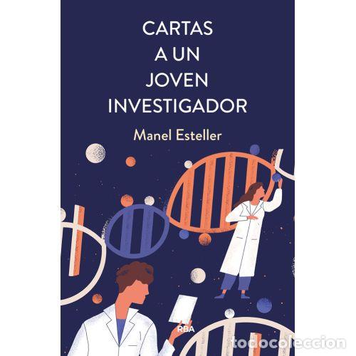 B&uuml;cher: CARTAS A UN JOVEN INVESTIGADOR - ESTELLER BADOSA, MANEL