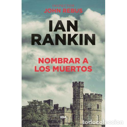 Libros: NOMBRAR A LOS MUERTOS - RANKIN IAN