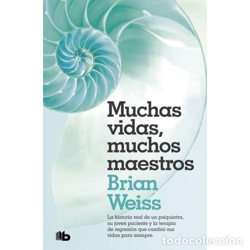 B&uuml;cher: MUCHAS VIDAS, MUCHOS MAESTROS - WEISS, BRIAN
