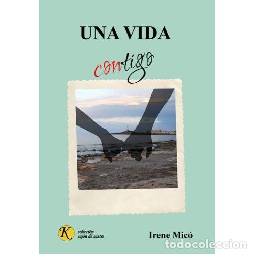 Libros: UNA VIDA CONTIGO - MIC&Oacute;, IRENE