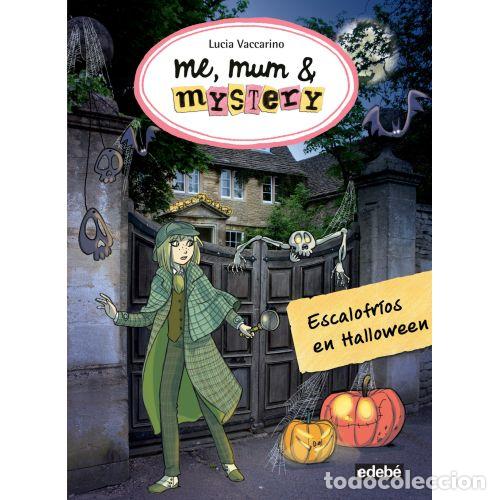 Libri di seconda mano: ME, MUM AND MYSTERY 7. ESCALOFR&Iacute;OS EN HALLOWEEN - VACCARINO, LUCIA
