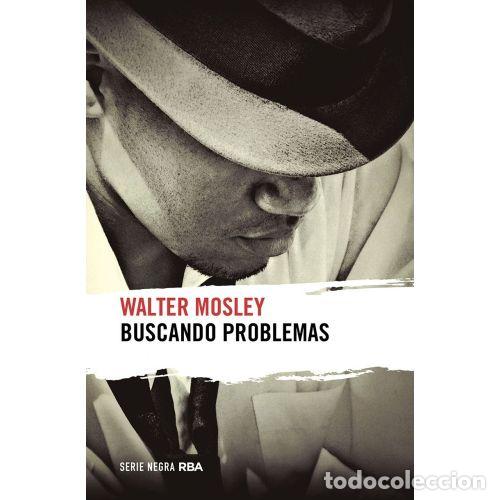 Libros: BUSCANDO PROBLEMAS - MOSLEY, WALTER