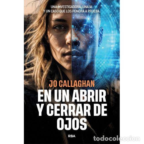 Libros: EN UN ABRIR Y CERRAR DE OJOS - CALLAGHAN, JO
