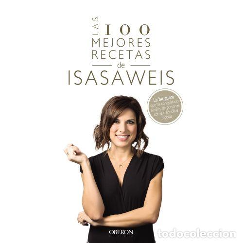 Libros: LAS 100 MEJORES RECETAS DE ISASAWEIS - ISASAWEIS, ISASAWEIS