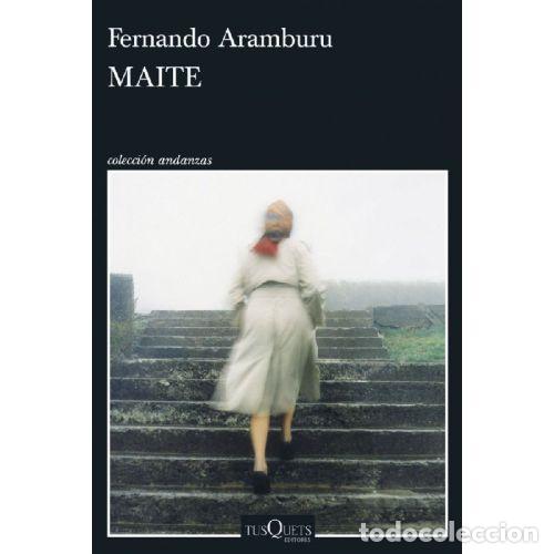 Libros: MAITE - ARAMBURU, FERNANDO