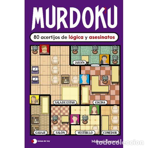 Libros: MURDOKU 80 ACERTIJOS DE LOGICA Y ASESINATOS - GARAND, MANUEL