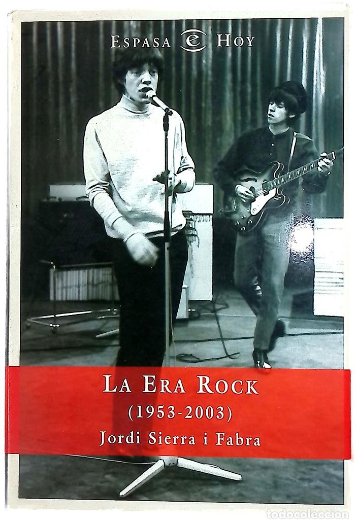 Libros: La era rock (1953-2003) - Sierra i Fabra, Jordi