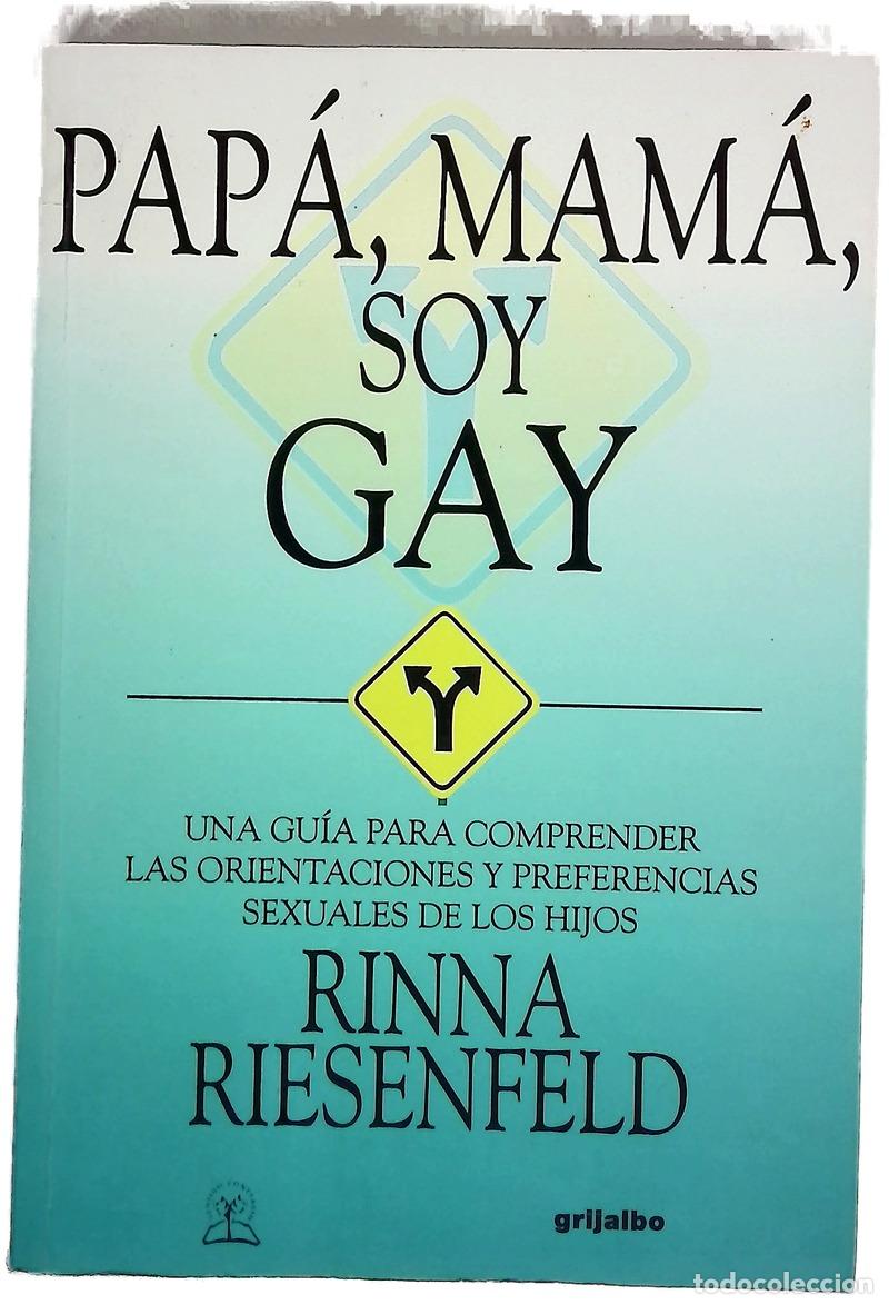 Libros: Pap&aacute;, Mam&aacute;, soy gay - Rinna Riesenfeld