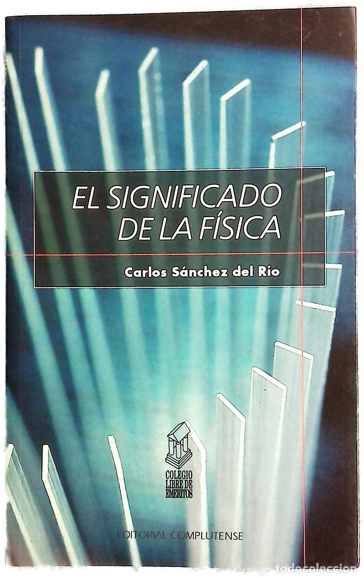 Libros: El significado de la f&iacute;sica