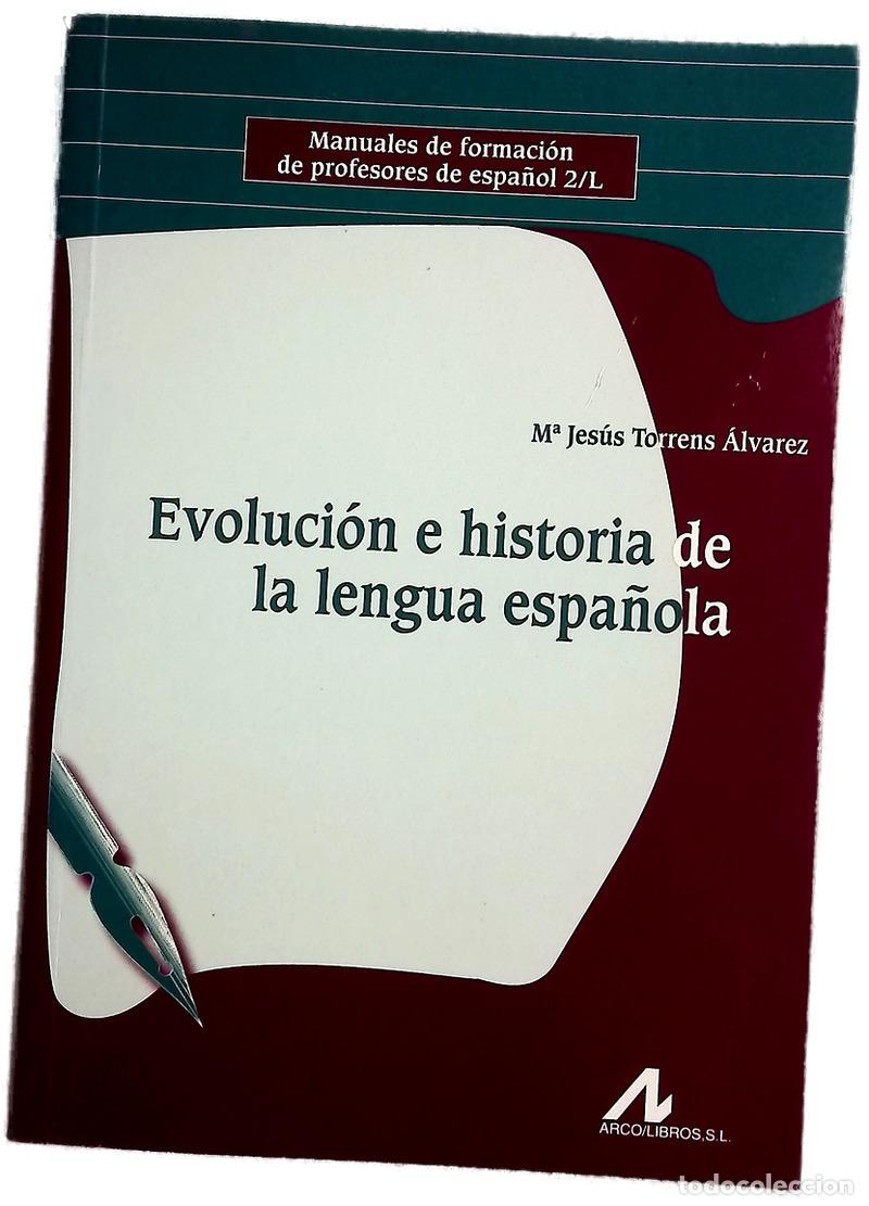 Libri di seconda mano: Evoluci&oacute;n e historia de la lengua espa&ntilde;ola