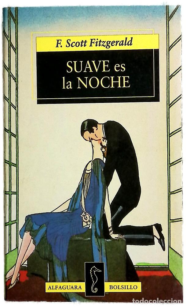 Libros: Suave es la noche - Fitzgerald, F. Scott; Ruiz de la Cuesta, Rafael