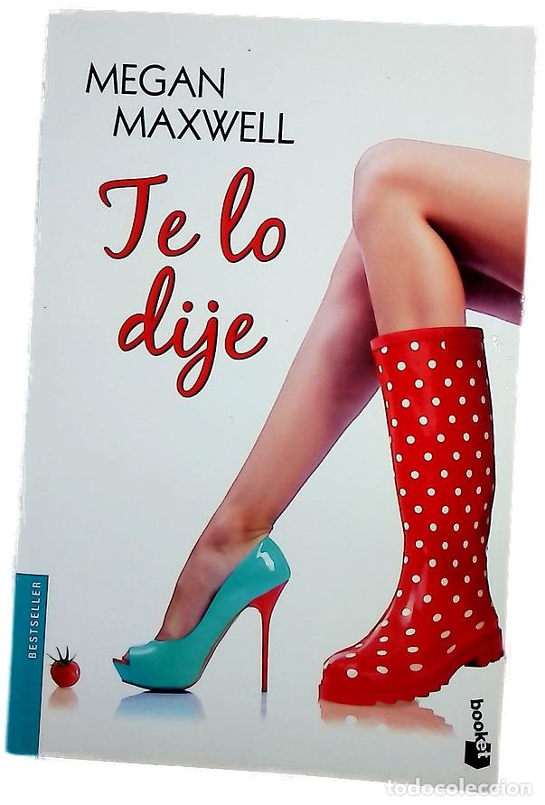 Libros: Te lo dije - Maxwell, Megan