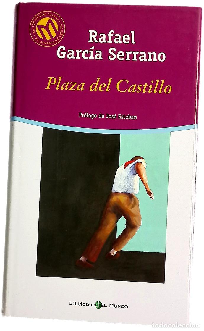 Libros: Plaza del Castillo - Garc&iacute;a Serrano, Rafael